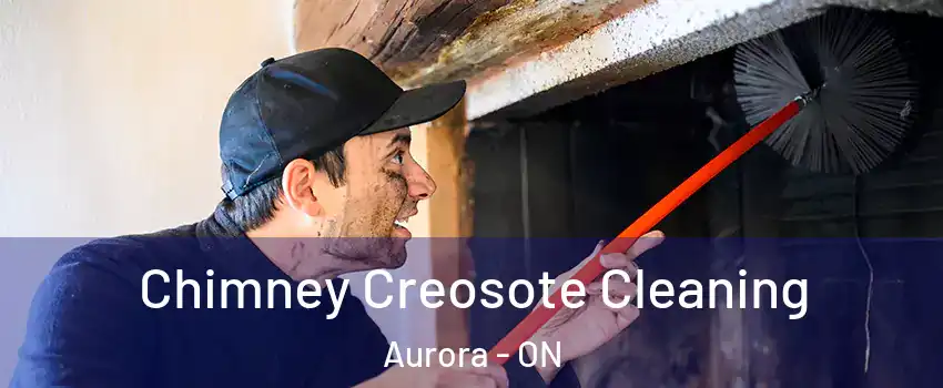  Chimney Creosote Cleaning Aurora - ON