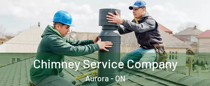  Chimney Service Company Aurora - ON