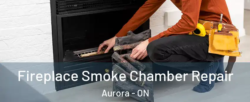  Fireplace Smoke Chamber Repair Aurora - ON