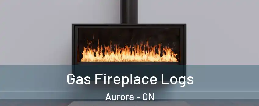  Gas Fireplace Logs Aurora - ON