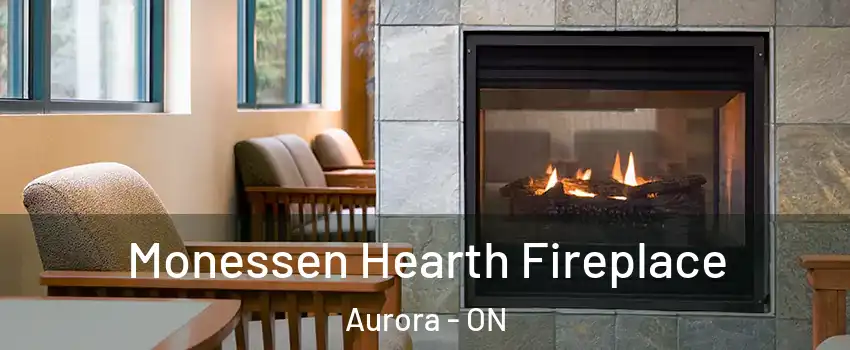  Monessen Hearth Fireplace Aurora - ON